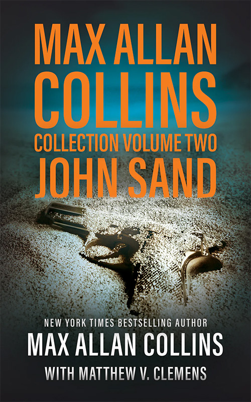 Max Allan Collins Collection Volume Two: John Sand cover image