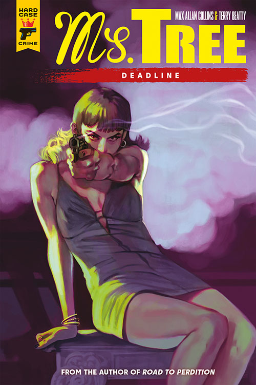Ms. Tree: Deadline cover; Ms. Tree seated on a table pointing a smoking gun toward the viewer.