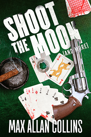 Book cover of Shoot the Moon by Max Allan Collins